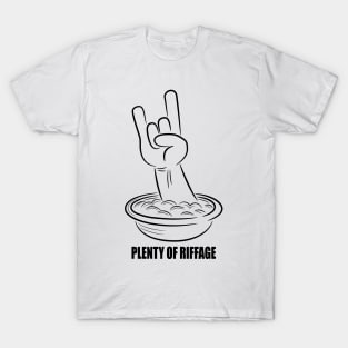 Plenty of riffage (black design) T-Shirt